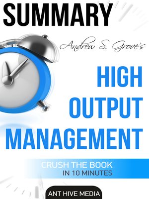 cover image of Andrew S. Grove's High Output Management / Summary